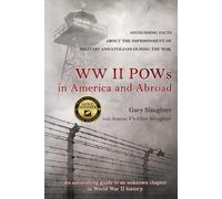 Gary Slaughter WW II POWs in America and Abroad (Tascabile)