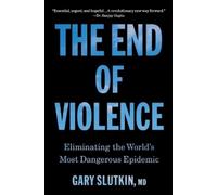 Gary Slutkin The End of Violence (Copertina rigida)