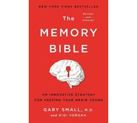 Gary Small Gigi Vorgan The Memory Bible (Tascabile)