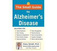Gary Small Gigi Vorgan The Small Guide to Alzheimer's Disease (Copertina rigida)