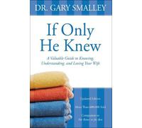 Gary Smalley If Only He Knew (Tascabile)