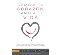 Gary Smalley Los Change Your Heart Change Your Life (Tascabile)
