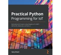 Gary Smart Practical Python Programming for IoT (Tascabile)