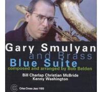 Gary Smulyan And Brass Blue Suite (CD) Album