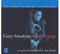 Gary Smulyan - With Strings