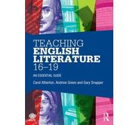 Gary Snapper Andrew Green Carol Ather Teaching English Literature 16 (Tascabile)