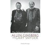 Gary Snyder Allen G The Selected Letters of Allen Ginsberg and Gary (Tascabile)