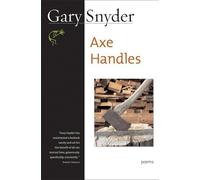 Gary Snyder Axe Handles (Tascabile)