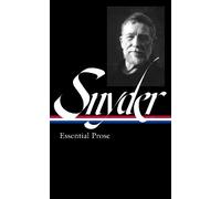 Gary Snyder Gary Snyder: Essential Prose (LOA #391) (Copertina rigida)