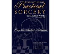 Gary St Michael Nottingham Foundations of Practical Sorcery (Copertina rigida)