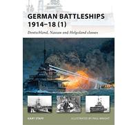 Gary Staff German Battleships 1914-18 (1) (Tascabile) New Vanguard