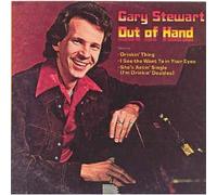 Gary Stewart - Out of Hand