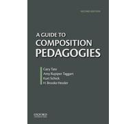 Gary Tate Brooke Hessler Amy Rupiper-Taggart A Guide to Composition (Tascabile)