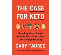 Gary Taubes The Case for Keto (Copertina rigida)