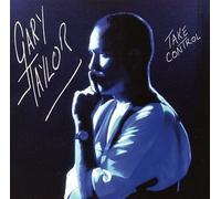 Gary Taylor - Take Control by Gary Taylor (2013-05-03)
