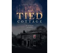 Gary Taylor Tied Cottage (Tascabile)