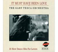 Gary Tesca Orchestra - It must have been love