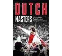 Gary Thacker Dutch Masters (Copertina rigida)