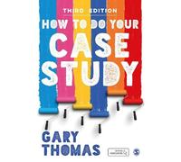 Gary Thomas How to Do Your Case Study (Tascabile)