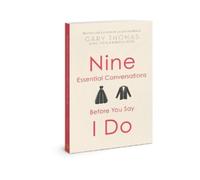 Gary Thomas Nine Essential Conversations Before You Say I Do (Tascabile)