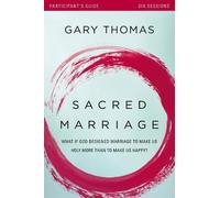 Gary Thomas Sacred Marriage Bible Study Participant's Guide (Tascabile)