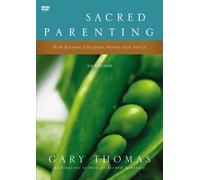 Gary Thomas Sacred Parenting Video Study (DVD)