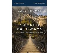Gary Thomas Sacred Pathways Bible Study Guide (Tascabile)