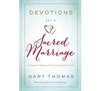 Gary Thomas Devotions for a Sacred Marriage (Copertina rigida)