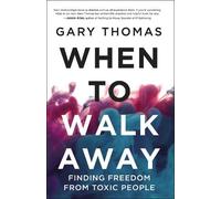 Gary Thomas When to Walk Away (Copertina rigida)