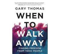 Gary Thomas When to Walk Away (Tascabile)