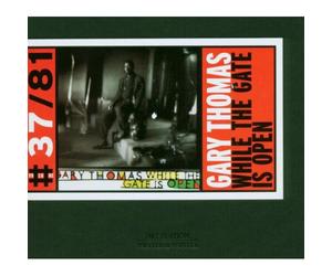 Gary Thomas - While The Gate Is Open