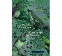 Gary Tomlinson The Machines of Evolution and the Scope of Mea (Copertina rigida)