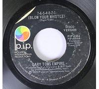 Gary Toms Empire - Gary Toms Empire 45 RPM 7654321 Blow your whistle / 7654321 Blow your whistle