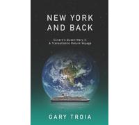 Gary Troia New York and Back (Tascabile) Cruise Books