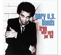 Gary U.S. Bonds - Trax New York Jan '80 - AA.VV. (Audio Cd)