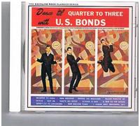 Gary U.S. (Gary US Bonds) Bonds - Dance Til Quarter To Three