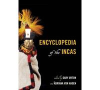Gary Urton Encyclopedia of the Incas (Copertina rigida)