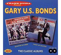 Gary Us Bond - Quarter To Three/Twist Up Calypso
