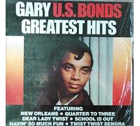 GARY US BONDS - Greatest Hits