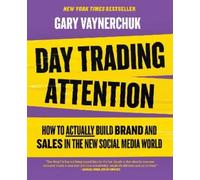 Gary Vaynerchuk Day Trading Attention (Copertina rigida)