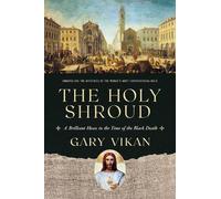 Gary Vikan The Holy Shroud (Copertina rigida)