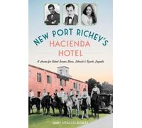 Gary Vitacco-Robles New Port Richey's Hacienda Hotel (Tascabile)