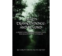 Gary W Duncan Death, Transcendence, and Beyond (Tascabile)