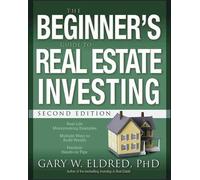 Gary W. Eldred The Beginner's Guide to Real Estate Investing (Tascabile)