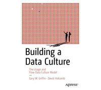Gary W. Griffin David Holcomb Building a Data Culture (Tascabile)