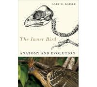 Gary W. Kaiser The Inner Bird (Tascabile)