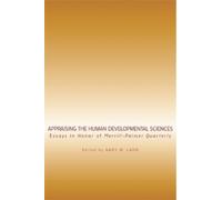 Gary W. Ladd Appraising the Human Developmental Sciences (Tascabile)