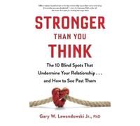 Gary W Lewandowski Stronger Than You Think (Copertina rigida)