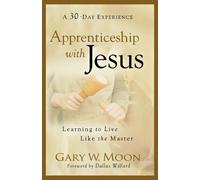 Gary W. Moon Dall Apprenticeship with Jesus - Learning to Live Like (Tascabile)