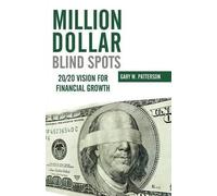 Gary W. Patterson Million-Dollar Blind Spots (Tascabile)